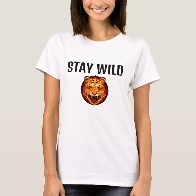 "Untamed Energy – Stay Wild Shirt" T-Shirt (Front)