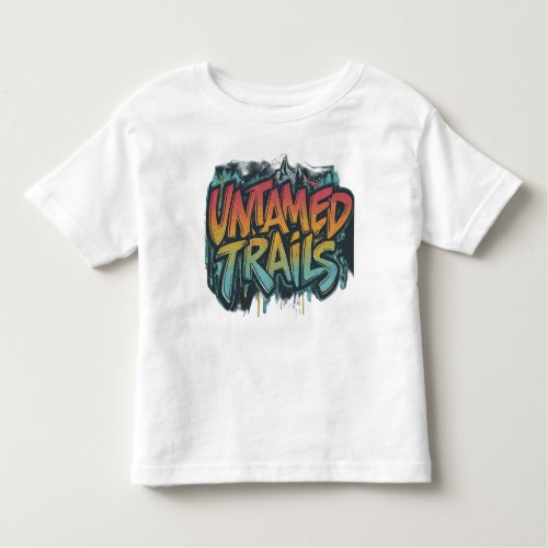 Untamed Trails Toddler T_shirt