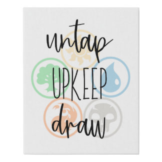 Untap, Upkeep, Draw Faux Canvas Print