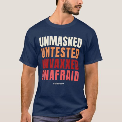 untested unvaxxed unafraid T_Shirt