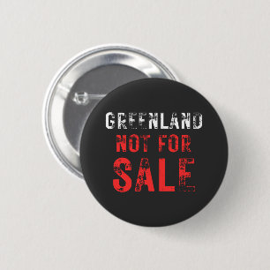 Unti Trump Greenland Not For Sale Political Quote Button