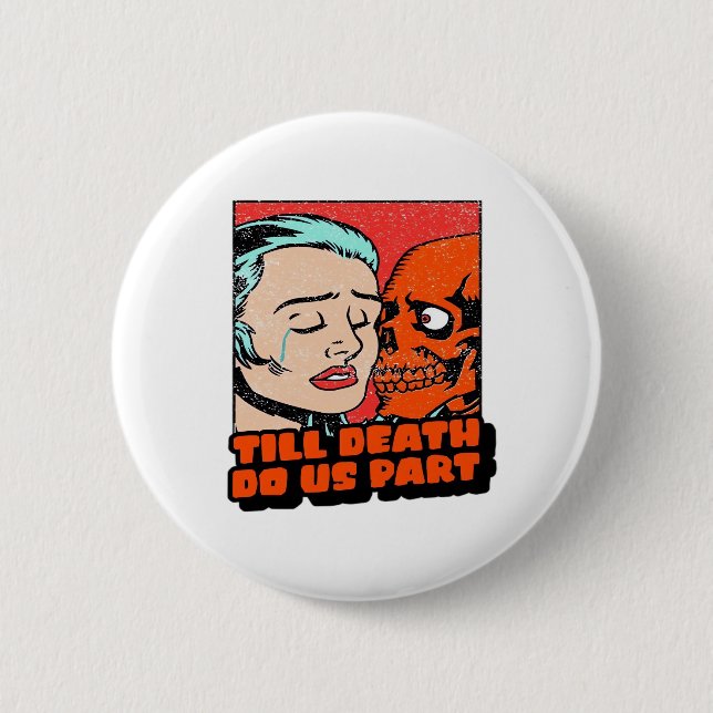 Until Death Do Us Part Classic Design Button (Front)