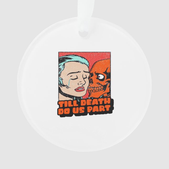 Until Death Do Us Part Classic Design Ornament (Front)