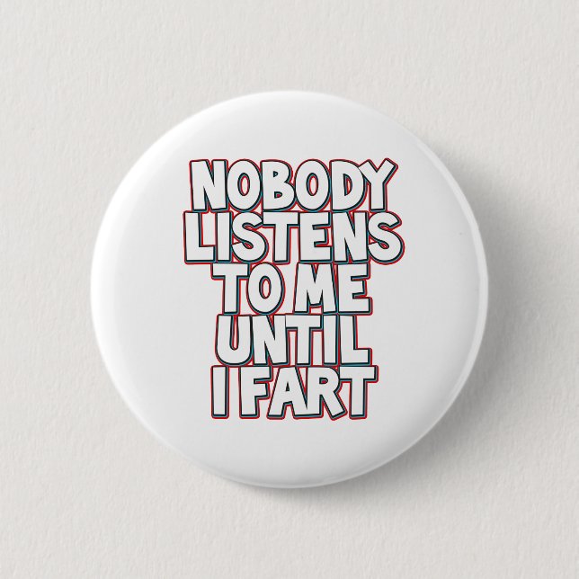 Until I Fart Button (Front)
