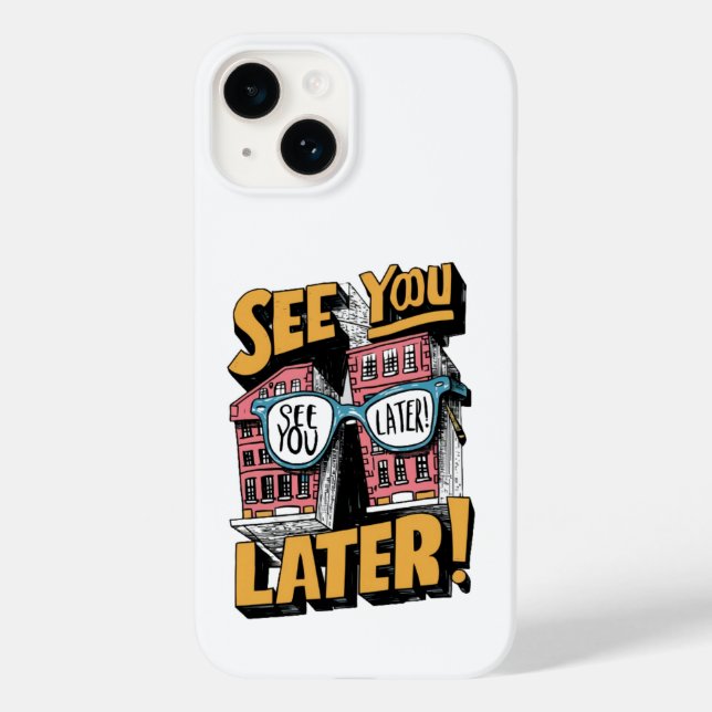 Until Next Time: See You Later Case-Mate iPhone Case (Back)