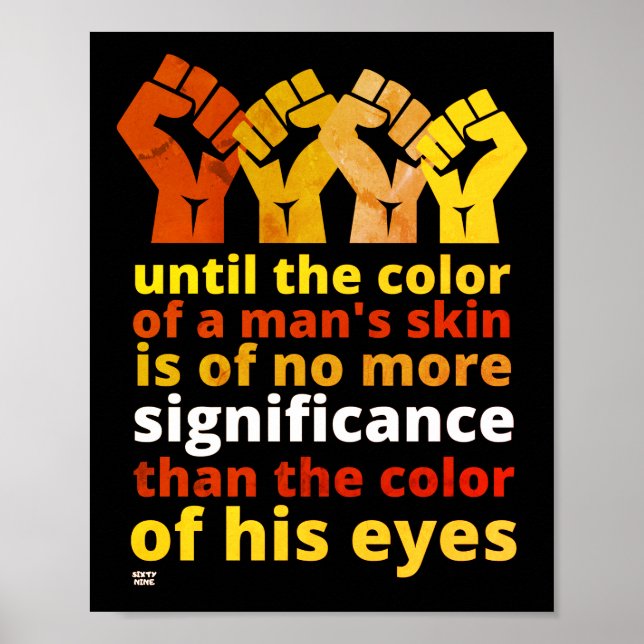 "UNTIL THE COLOR OF A MAN'S SKIN..."         POSTER (Front)