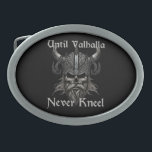 Until Valhalla Never Kneel Belt Buckle<br><div class="desc">The "Until Valhalla" design concept resonates with individuals who embrace the warrior ethos and seek to embody qualities like bravery,  resilience,  and loyalty. It serves as a reminder to persevere through challenges and adversity,  with the ultimate aspiration of achieving a glorious afterlife worthy of a Viking warrior in Valhalla.</div>