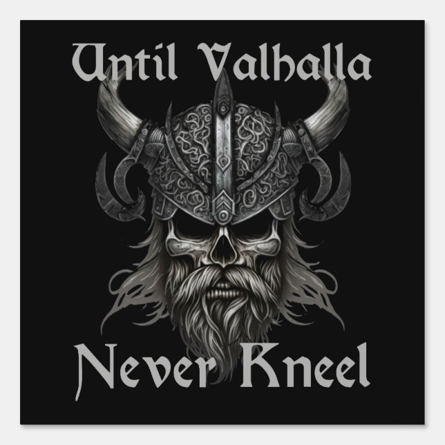 Until Valhalla Never Kneel Sign (Front)