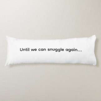 until we can snuggle again long distance pillow