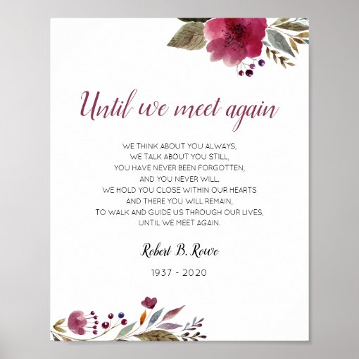 Until We Meet Again Burgundy Floral Memorial Poster | Zazzle