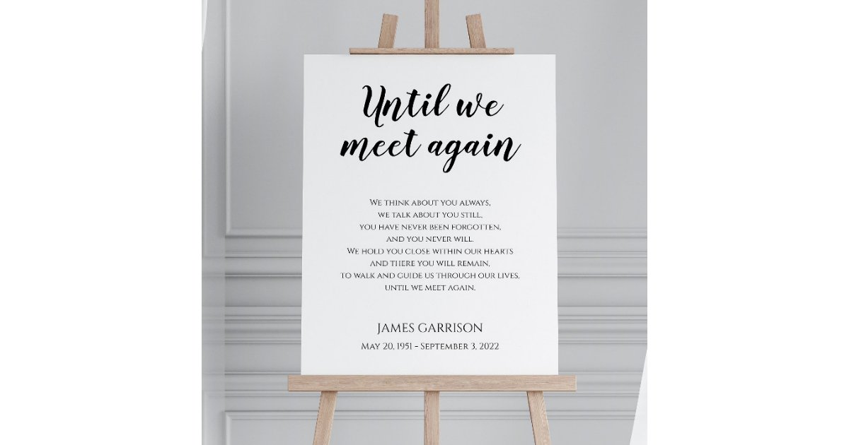 Until We Meet Again Celebration Of Life Poem Foam Board | Zazzle