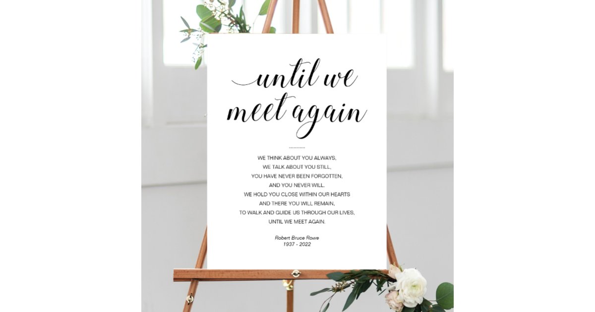 Until We Meet Again Elegant Funeral Poem with Name Foam Board | Zazzle
