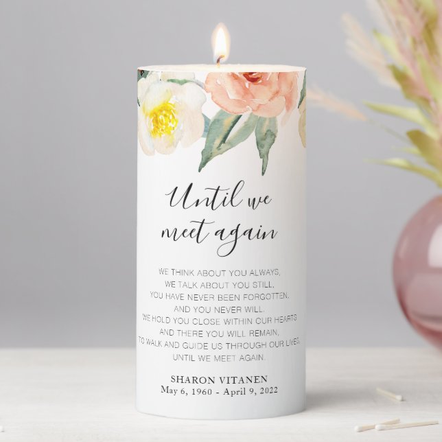Until We Meet Again Floral Peach Memorial Poem Pillar Candle (In Situ)