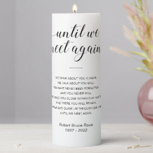 Until We Meet Again Funeral Poem with Name Date Pillar Candle