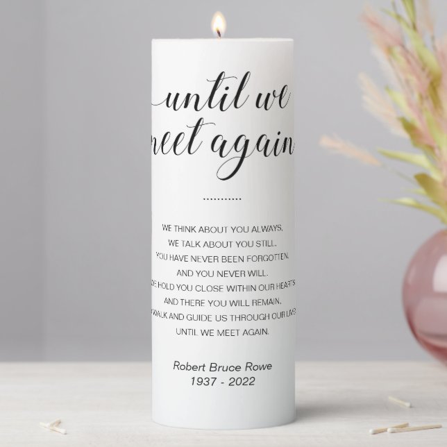 Until We Meet Again Funeral Poem with Name Date Pillar Candle (In Situ)