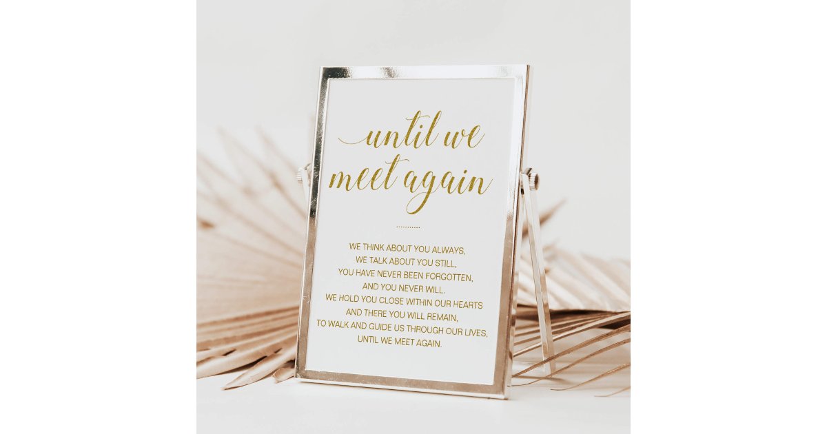 Until We Meet Again Gold Wedding Memorial Poster | Zazzle