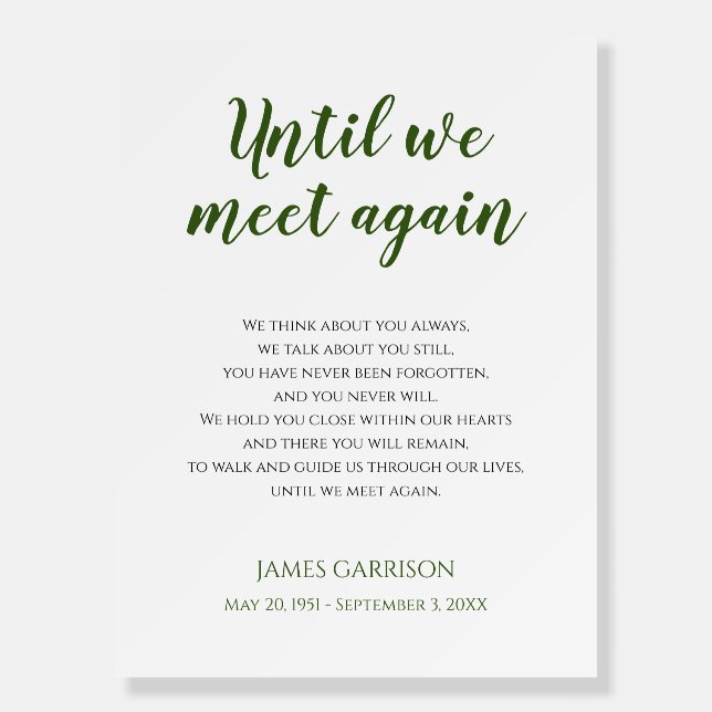 Until We Meet Again Green Celebration Of Life Poem Foam Board (Front)