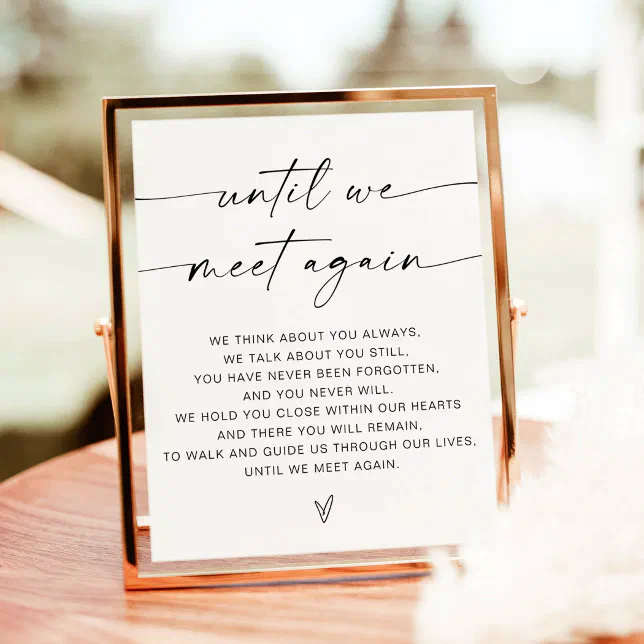 Until We Meet Again, In Loving Memory Wedding Sign | Zazzle