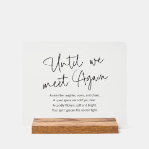 Until We Meet Again Memorial Modern Simple Poem Acrylic Sign