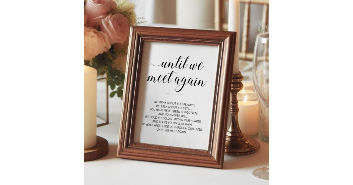 Until We Meet Again Memorial Poem Wedding Poster | Zazzle