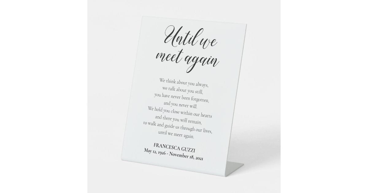 Until We Meet Again Memorial Poem With Name Pedestal Sign | Zazzle