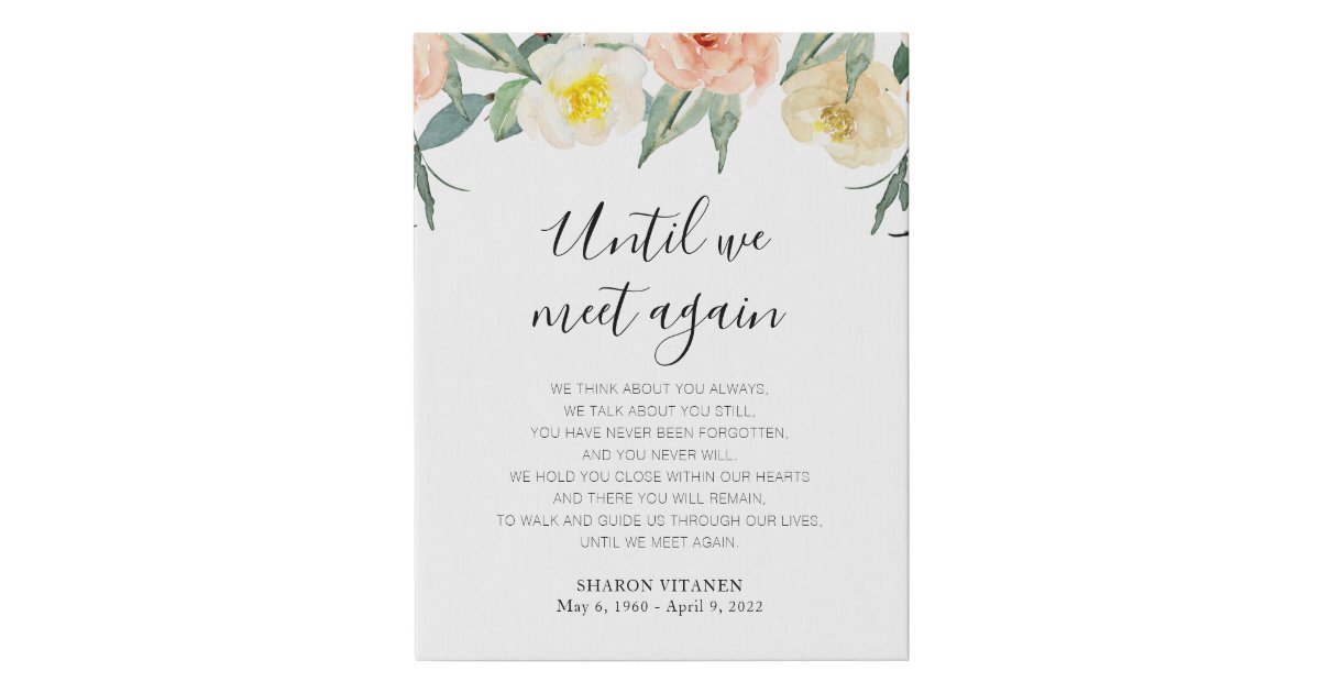 Until We Meet Again Peach Floral Memorial Poem Faux Canvas Print | Zazzle