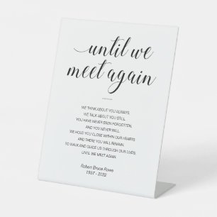 Until We Meet Again Personalized Funeral Poem Pedestal Sign