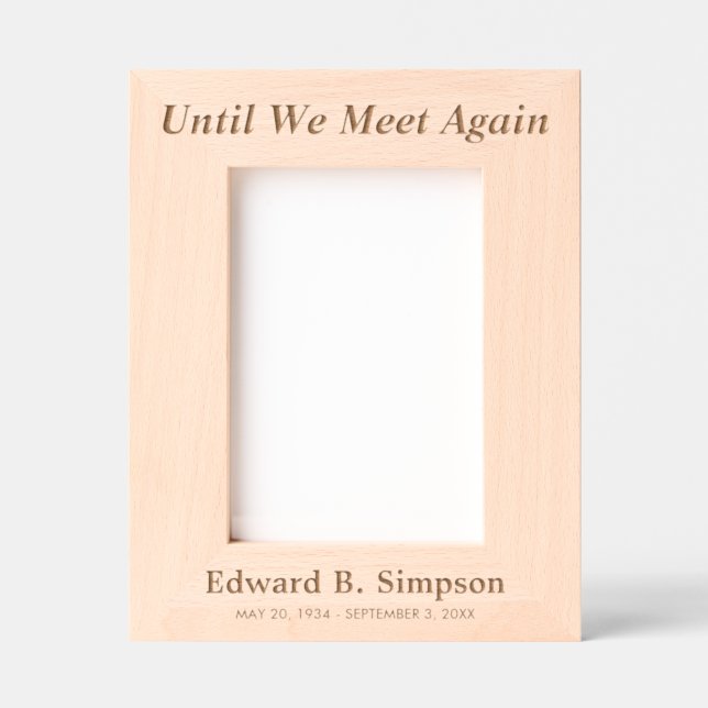 Until We Meet Again Personalized Memorial Engraved Frames (Front)