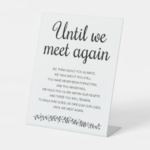 Until We Meet Again Poem Memorial Wedding Pedestal Sign