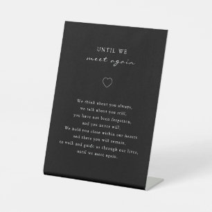 Until We Meet Again Poem Wedding Memorial Pedestal Sign