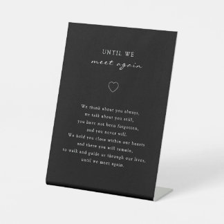 Until We Meet Again Poem Wedding Memorial Pedestal Sign