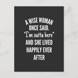 Untitled designA Wise Woman Once Said I’m Outta Holiday Postcard