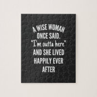 Untitled designA Wise Woman Once Said I’m Outta