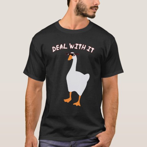 Untitled Funny Goose Game Meme Deal With It_1 T_Shirt