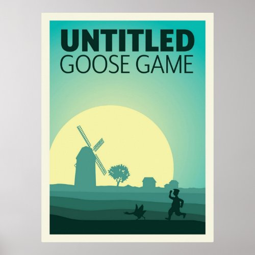 Untitled Goose Game  Minimalist Travel Style  Vi Poster