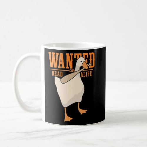 Untitled Goose Game Wanted Dead or Alife  Game 2  Coffee Mug