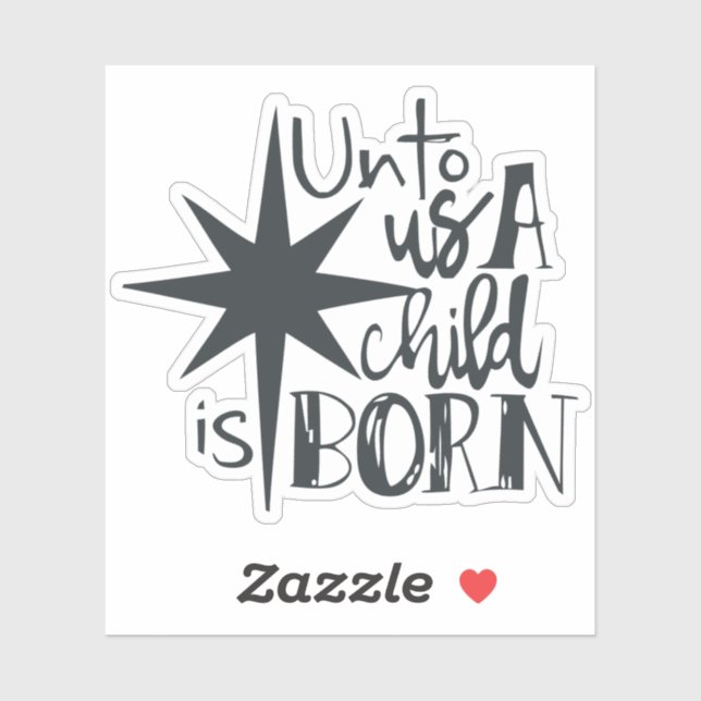 Unto us a child is born sticker (Sheet)