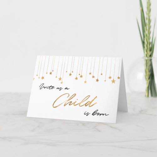 Unto Us A Child is Born written Gold Christmas Holiday Card