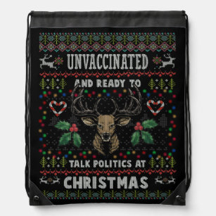 Unvaccinated And Ready Talk Politics At Christmas Drawstring Bag