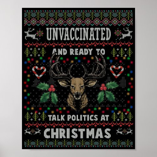 Unvaccinated And Ready Talk Politics At Christmas Poster