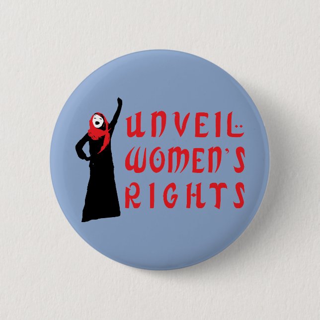 Unveil Muslim Women's Rights Button (Front)