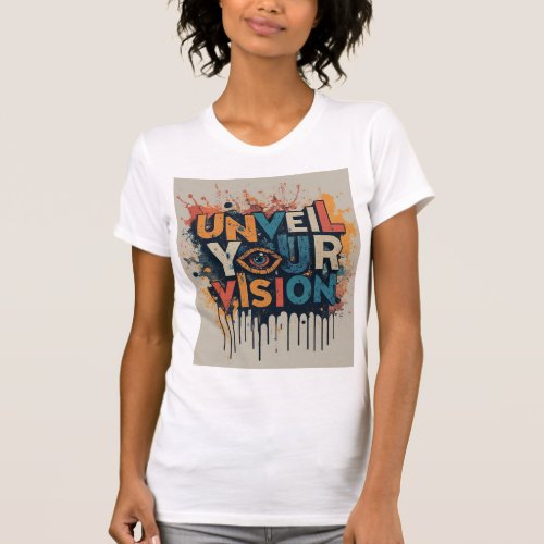Unveil Your Vision imege tshirt design logo Editor