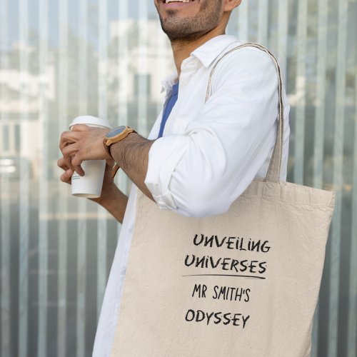 Unveiling Universes Personalized Physics Teacher Tote Bag