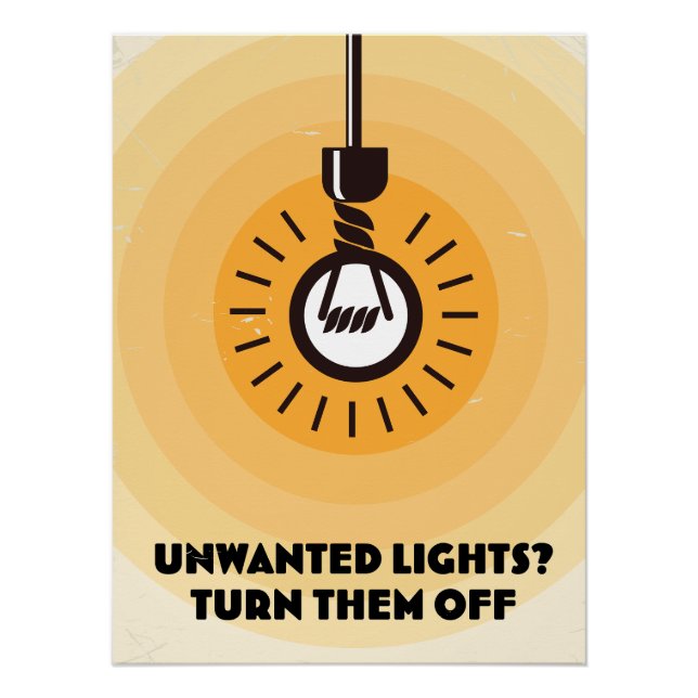 Unwanted Lights? Turn them Off Poster (Front)