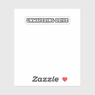 Unwavering Drive Persistence Determination Focus  Sticker