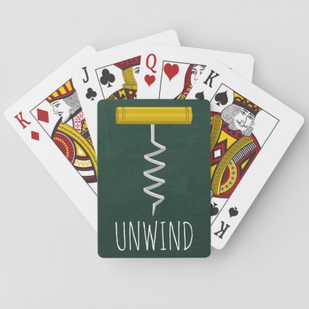 Unwind Corkscrew Wine Humor Playing Cards