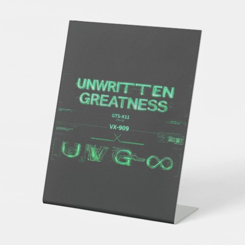 "Unwritten Greatness" Cyberpunk Tabletop Sign