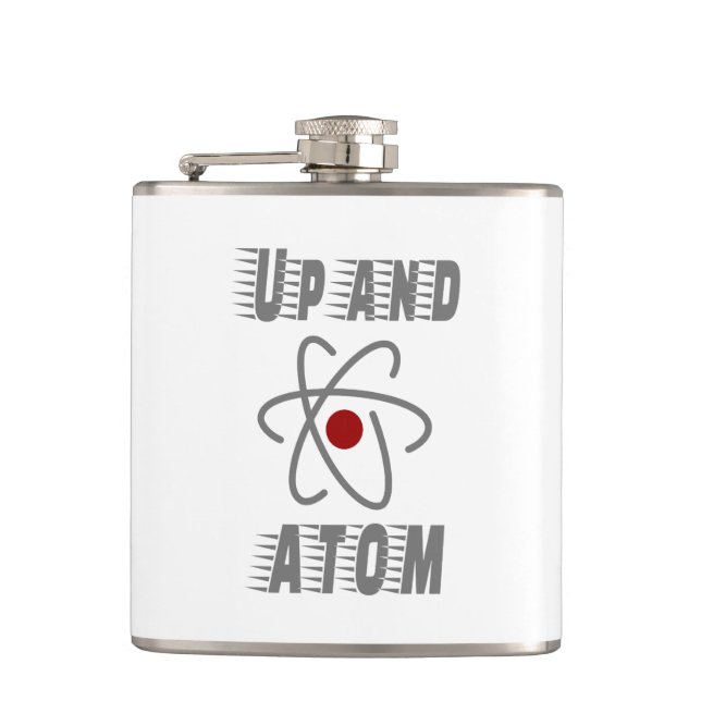 Up and ATOM, Science Humor Pun Funny Flask (Front)