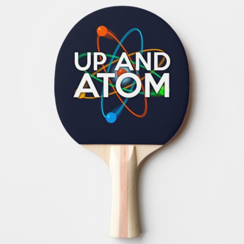 UP AND ATOM science Ping Pong Paddle