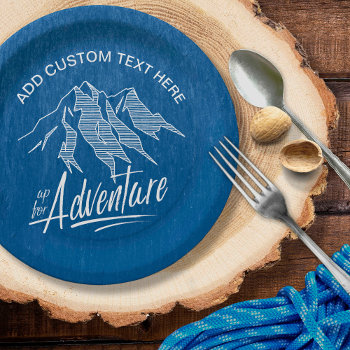Up For Adventure Mountains White Id358 Paper Plates by arrayforhome at Zazzle
